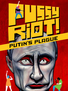Pussy Riot: Putin's Plague (DVD)