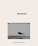 Begotten (Limited Edition 4K UHD/BLU-RAY Combo) Coming to Our Shelves December 2026