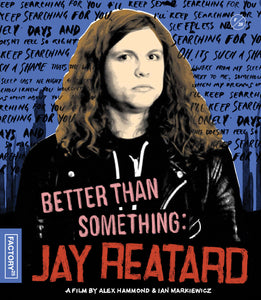 Better Than Something: Jay Reatard (BLU-RAY) Release Date December 31/24