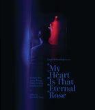 My Heart Is That Eternal Rose (Limited Edition Slipcover BLU-RAY) Pre-Order Deadline October 8/24 Release Date October 29/24