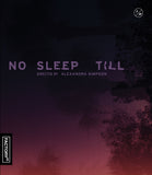 No Sleep Till (US Import Limited Edition Slipcover BLU-RAY) Order Now to get your copy a month early. Release Date January 27/26