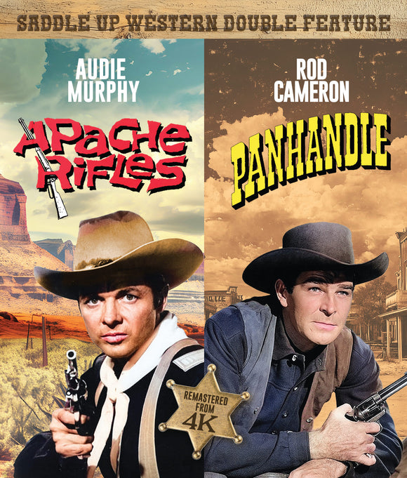 Saddle Up Westerns: Apache Rifles + Panhandle (BLU-RAY) Pre-Order Deadline December 17/24 Release Date January 21/25