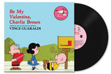 Vince Guaraldi: Be My Valentine, Charlie Brown: Original Soundtrack Recording (Vinyl) Pre-Order Deadline December 13/24 Release Date January 21/24