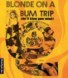 Blonde on a Bum Trip (Limited Edition Slipcase BLU-RAY)