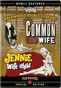 Common Law Wife (1963) And Jennie, Wife/Child (1968): Backwoods Double Feature (DVD) Pre-Order May 21/24 Release Date June 25/24