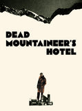 Dead Mountaineer's Hotel (4K UHD/BLU-RAY Combo) Pre-Order Deadline May 5/26 Coming to Our Shelves June 2026