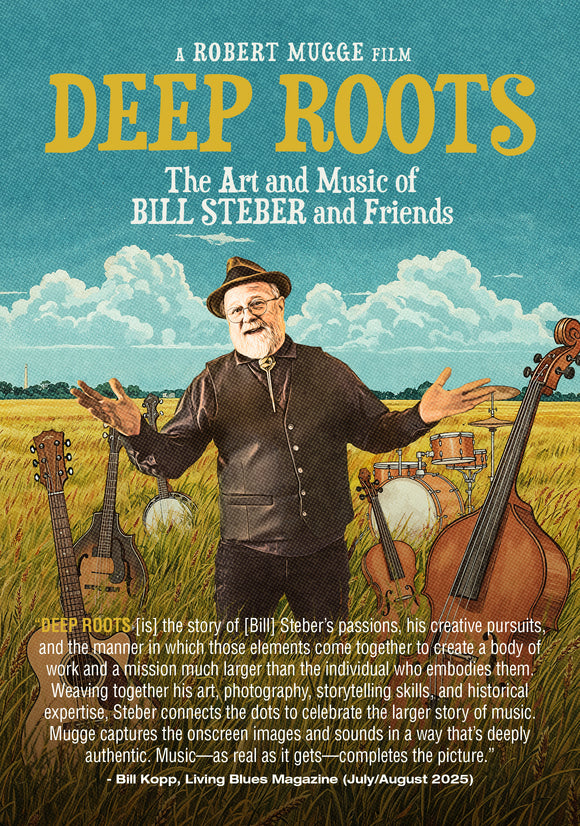 Deep Roots: The Art And Music Of Bill Steber And Friends (DVD ...