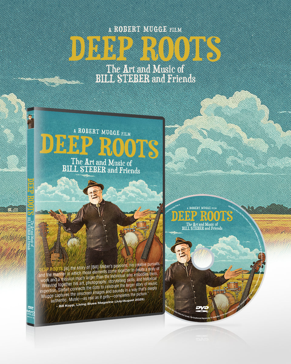 Deep Roots Dvd Deep Roots: The Art And Music Of Bill Steber And Friends (DVD ...