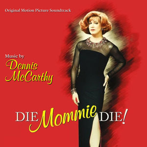 Dennis McCarthy: Die, Mommie, Die!: Original Motion Picture Soundtrack (CD)