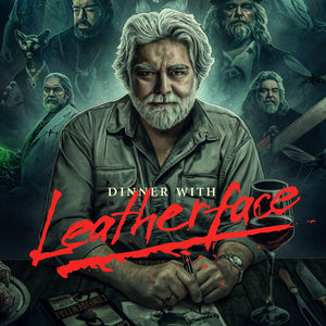 Dinner With Leatherface (DVD) Pre-Order January 21/25 Release Date February 25/25