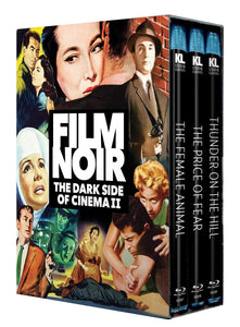 Film Noir: The Dark Side Of Cinema II (Thunder On The Hill / The Price Of Fear / The Female Animal) (BLU-RAY)