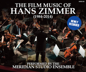 Meridian Studio Ensemble - The Film Music Of Hans Zimmer (1984-2014) (CD)