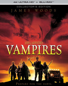 Vampires (4K UHD/BLU-RAY Combo) Pre-Order Deadline December 6/24 Coming to Our Shelves January 21/25