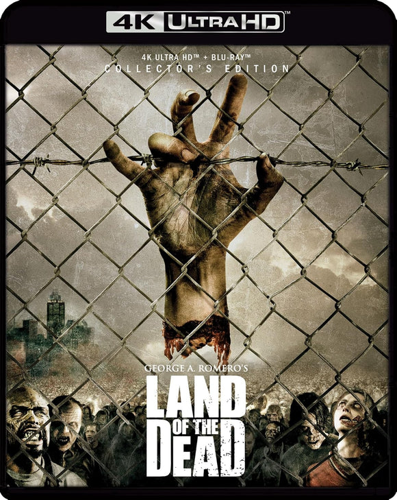 Land of the Dead (4K UHD/BLU-RAY Combo) Pre-Order August 30/24 Coming to Our Shelves October 15/24