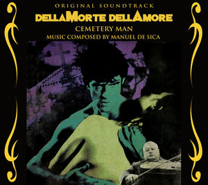 Manuel De Sica: Dellamorte Dellamore/Cemetery Man: Original Soundtrack (30th Anniversary Limited Edition Deluxe CD) Pre-Order Deadline January 3/25 Release Date February 11/25