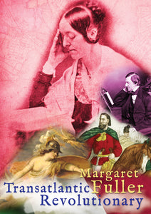 Margaret Fuller: Transatlantic Revolutionary (DVD)