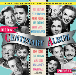 M-G-M's Centenary Album: A Festival Of Song Hits By M-G-M Screen Stars! (CD)