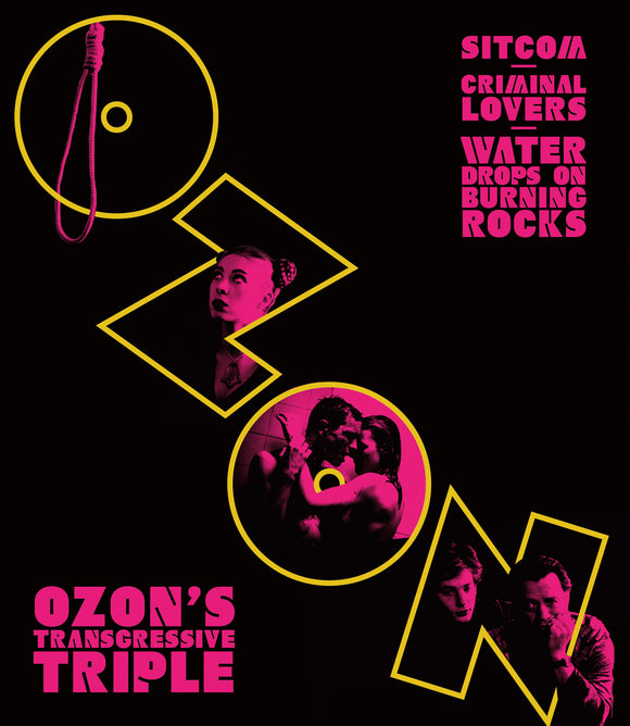 Ozon's Transgressive Triple: Sitcom, Criminal Lovers, and Water Drops on Burning Rocks (BLU-RAY) Pre-Order May 21/24 Release Date June 25/24