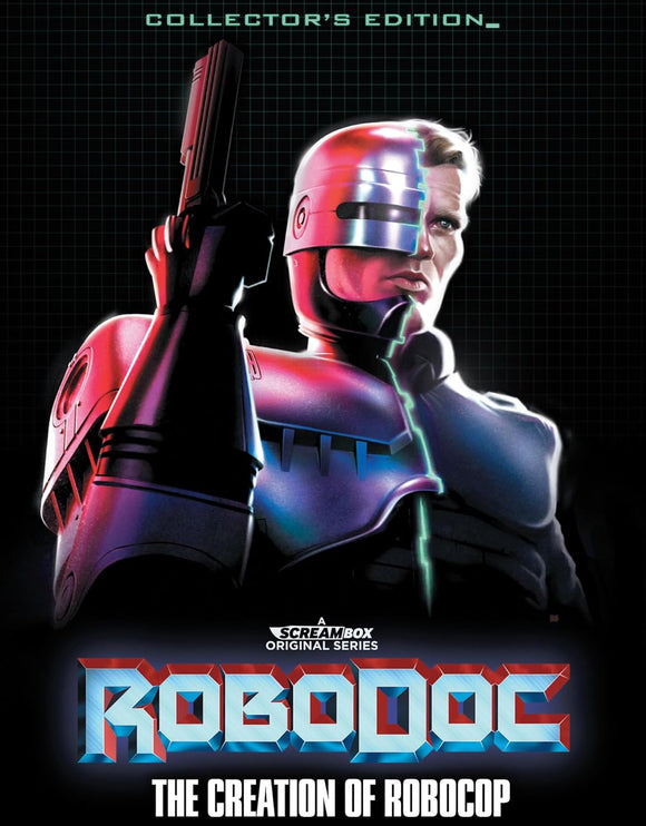 RoboDoc: The Creation Of RoboCop (Collector's Edition Blu-Ray)