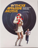 Blu-ray slipcover titled 'Without Apparent Motive' with a stylized illustration of a woman and a man.