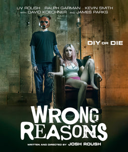 Wrong Reasons (BLU-RAY)