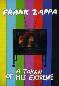 Zappa, Frank: A Token Of His Extreme (DVD)