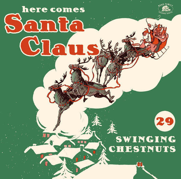 Here Comes Santa Claus: 29 Swinging Chestnuts (CD)