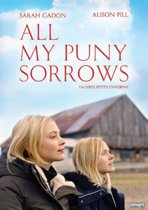 All My Puny Sorrows (DVD)
