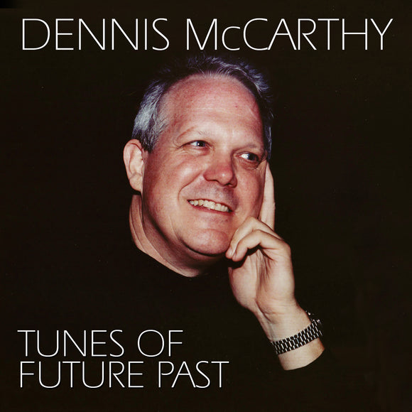 Dennis McCarthy: Tunes Of Future Past (CD)
