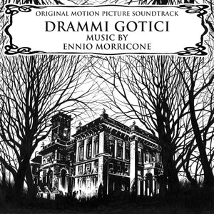 Ennio Morricone: Drammi Gotici (Gothic Dramas) Original Soundtrack (Vinyl)