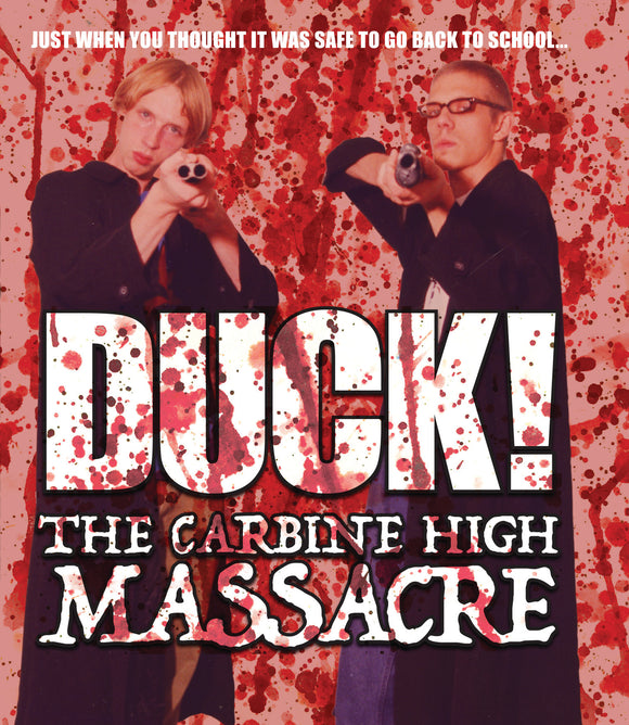Duck! The Carbine High Massacre (BLU-RAY)