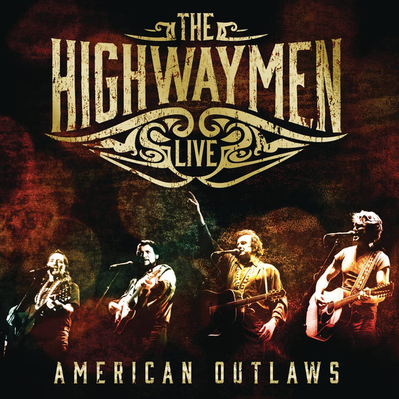 Highwaymen, The: Live: American Outlaws (3 CD/DVD Combo)