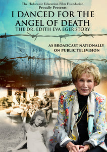 I Danced For The Angel Of Death: The Dr. Edith Eva Eger Story (DVD)