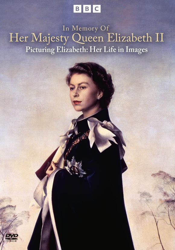 In Memory Of Her Majesty Queen Elizabeth II: Picturing Elizabeth - Her Life In Image (DVD)