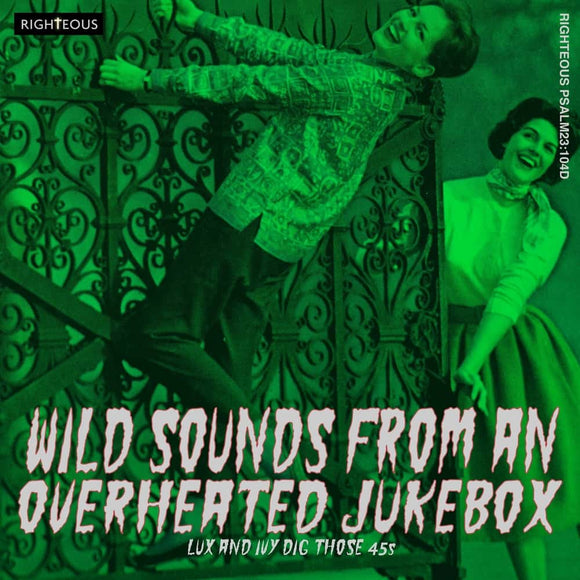 Wild Sounds From An Overheated Jukebox: Lux And Ivy Dig Those 45s (CD)