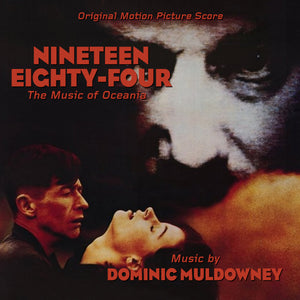 Dominic Muldowney: Nineteen Eighty-Four: The Music Of Oceania: Original Motion Picture Score (CD)
