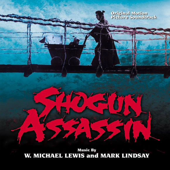 W. Michael Lewis & Mark Lindsay: Shogun Assassin: Original Motion Picture Soundtrack (CD)