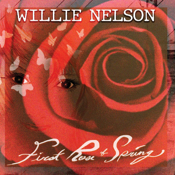 Willie Nelson: First Rose Of Spring (CD)